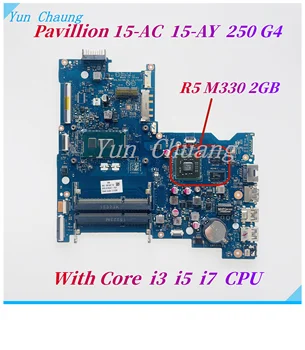 HP Pavilion 15-AC 15-AY AHL50 ABL52 LA-C701P 250 G4 Laptop Anakart İle ı3 ı5 ı7 CPU R5 M330 2G GPU DDR3L 815247-501